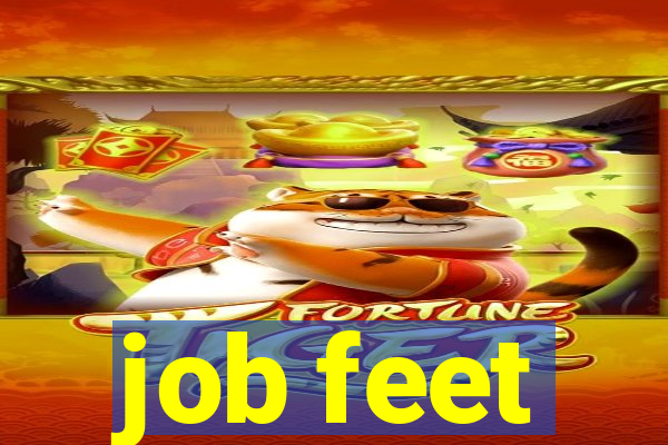 job feet